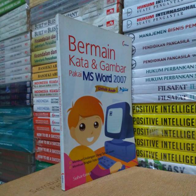 Buku BERMAIN KATA & GAMBAR PAKAI MS WORD 2007 Untuk ANAK