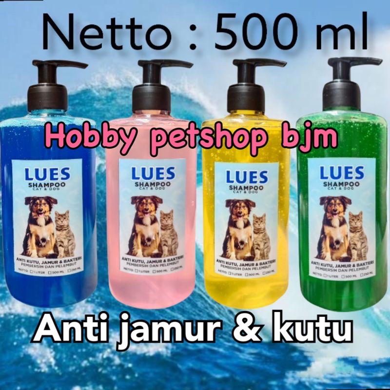 Shampoo Lues 500ml - shampo kucing anjing KUTU JAMUR KETOMBE SCABIES GATAL sampo hewan cat pet dog