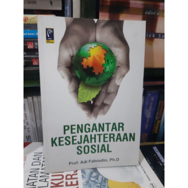 

Buku PENGANTAR KESEJAHTERAAN SOSIAL