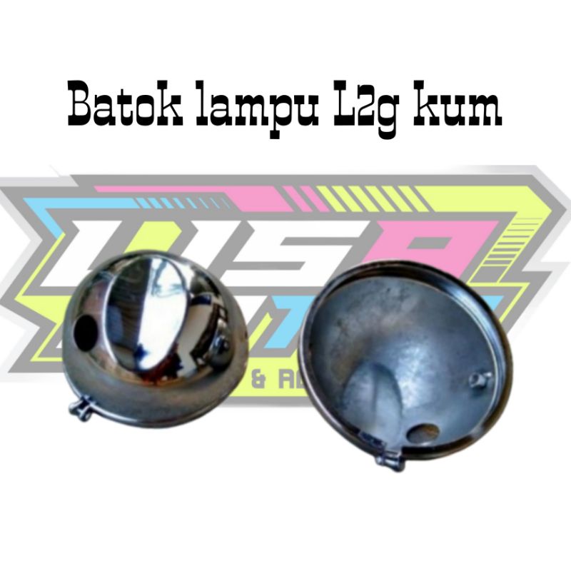 Batok lampu L2g krum Tempat lampu L2g krum