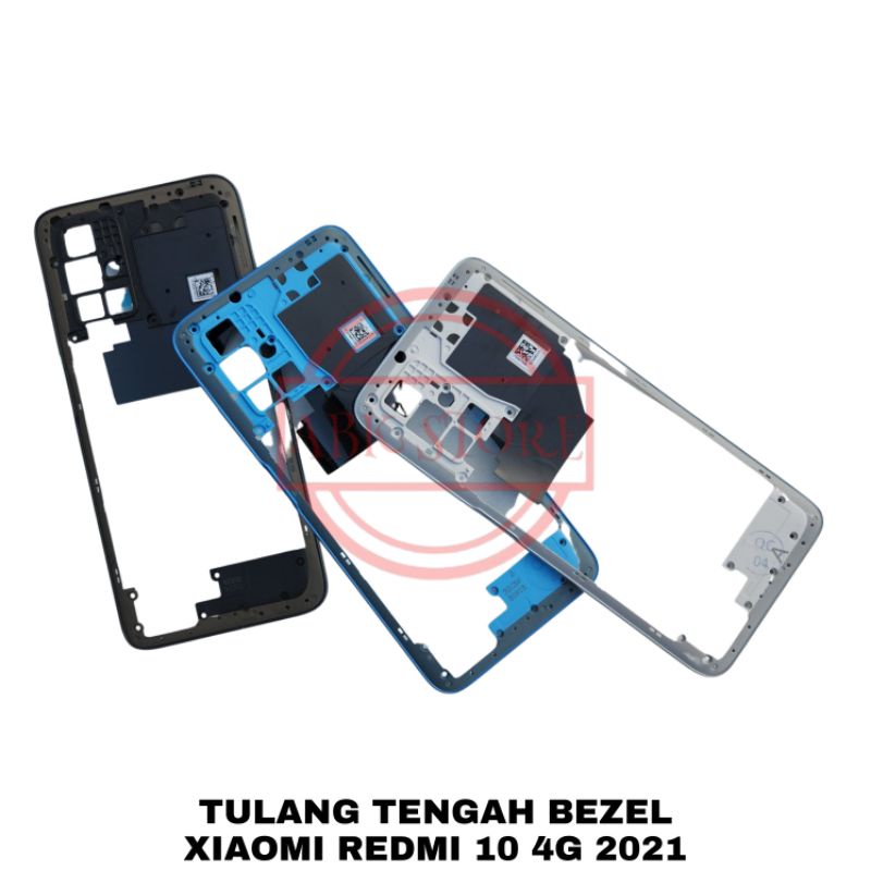 TULANG TENGAH BEZEL - RANGKA TUTUP MESIN - BAZEL XIAOMI REDMI 10 4G 2021 - 2022