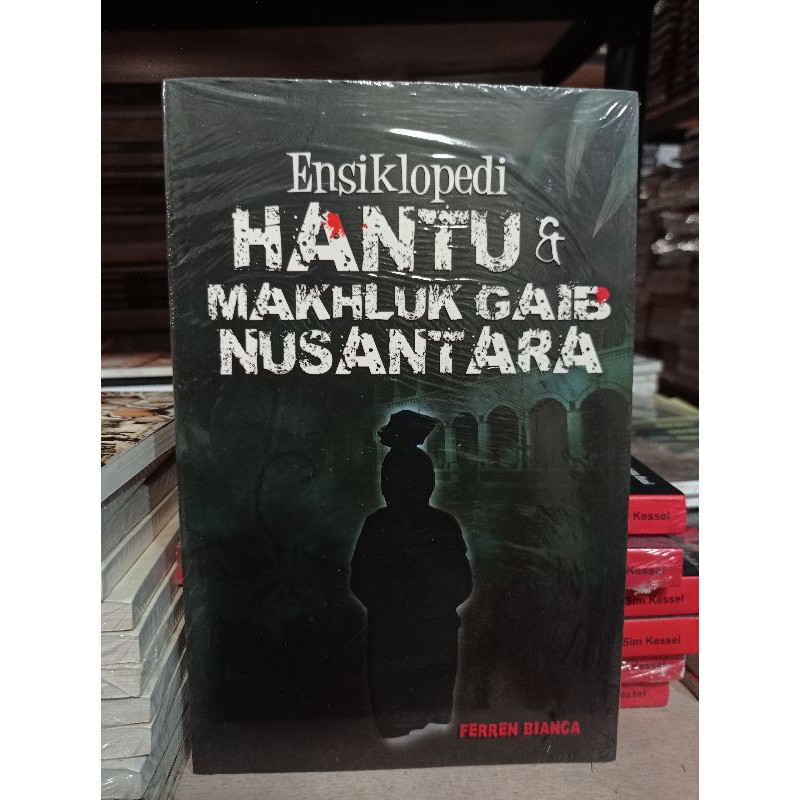 Ensiklopedi Hantu & Makhluk Gaib Nusantara