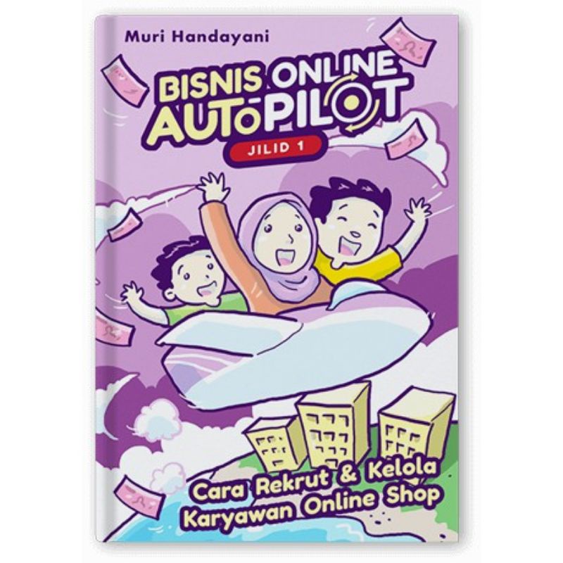 Buku BISNIS ONLINE AUTO PILOT - Billionaire Store Original