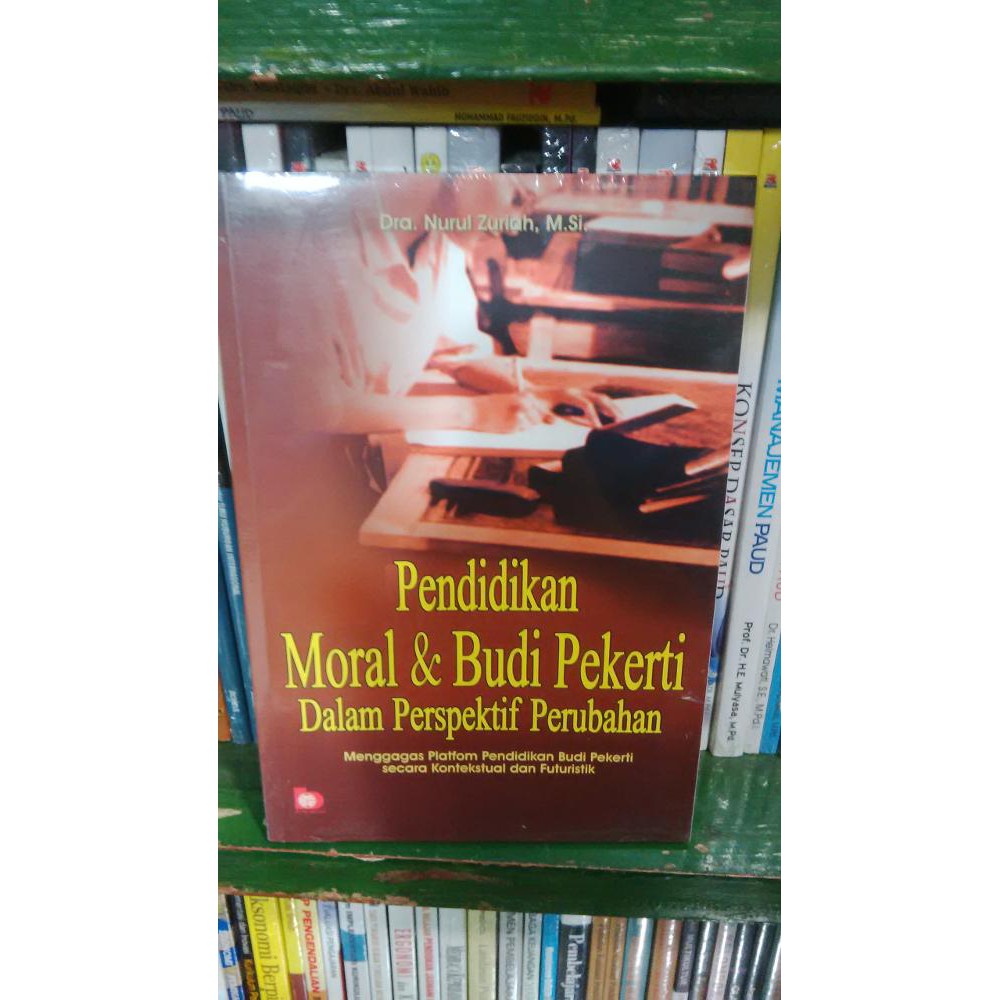 Jual Pendidikan Moral Dan Budi Pekerti Dalam Prespektif Perubahan-Dra ...