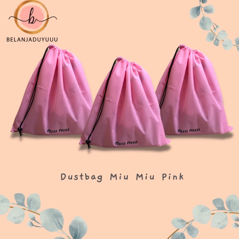 Miu Miu Dustbag Bahan Spunbound Pink Muda Db Pengganti ( Ready Stock Jakarta )