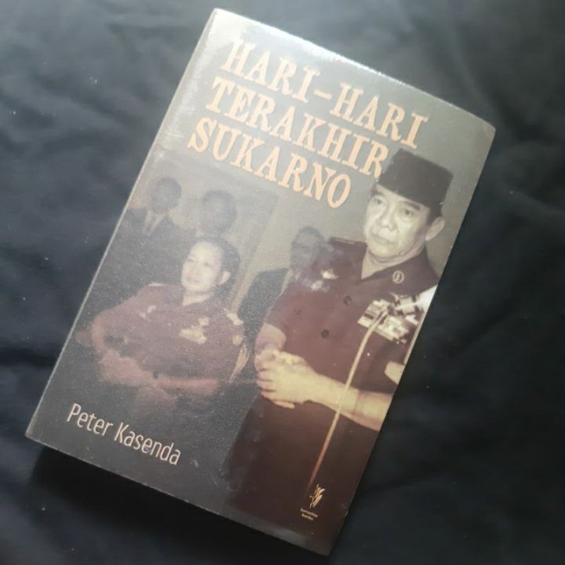 HARI-HARI TERAKHIR SUKARNO