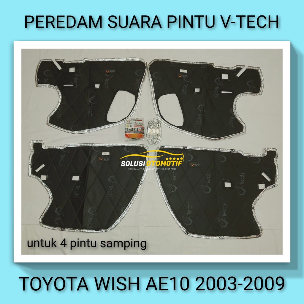 TOYOTA WISH AE10 2003-2009 Peredam Suara Pintu Aksesoris Mobil VTECH Ori Plug n Play