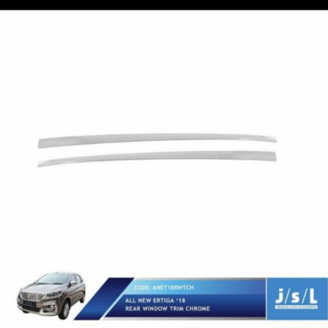 List kaca belakang all new Ertiga 2018 chrome jsl