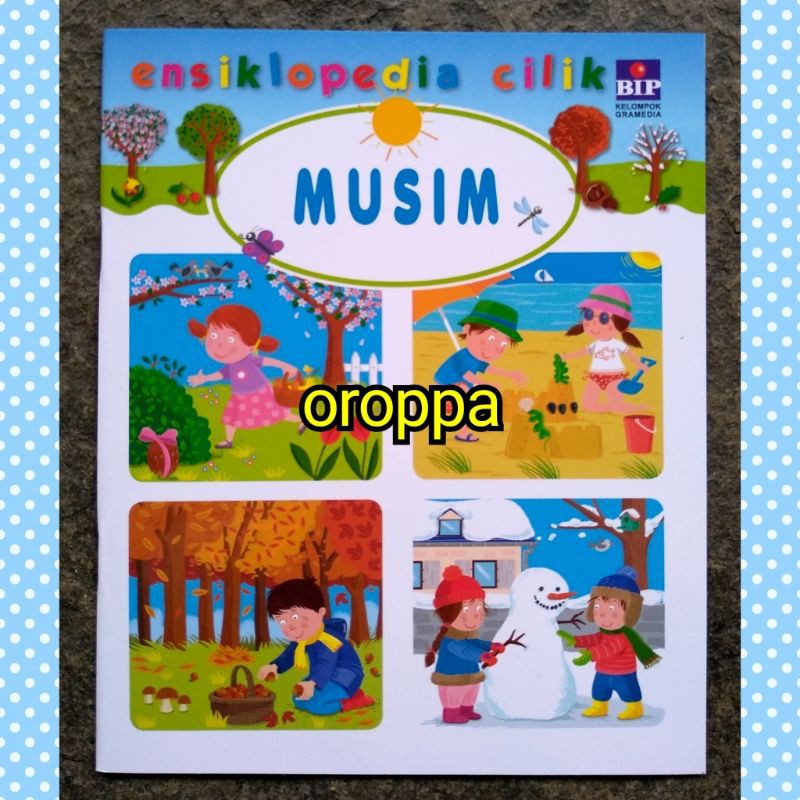 Buku Anak Seri Ensiklopedia Cilik MUSIM Pengetahuan Balita Paud TK Pertama