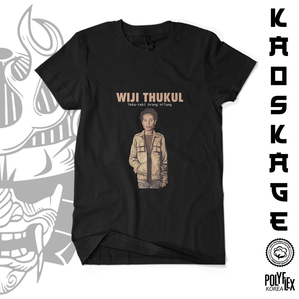 Baju Kaos WIJI THUKUL TEKA TEKI ORANG HILANG - Kaos Menolak Punah KAOS KAGE