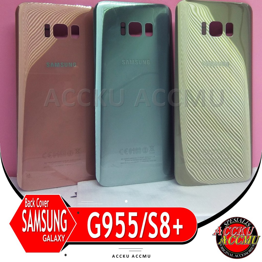 TUTUP BELAKANG BACK COVER SAMSUNG GALAXY S8 PLUS G955F ORIGINAL