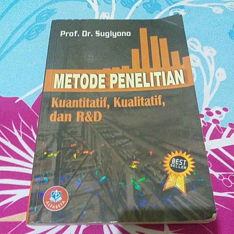 Metode Penelitian Kuantitatif, Kualitatif, dan R&D 2017 - Sugiyono
