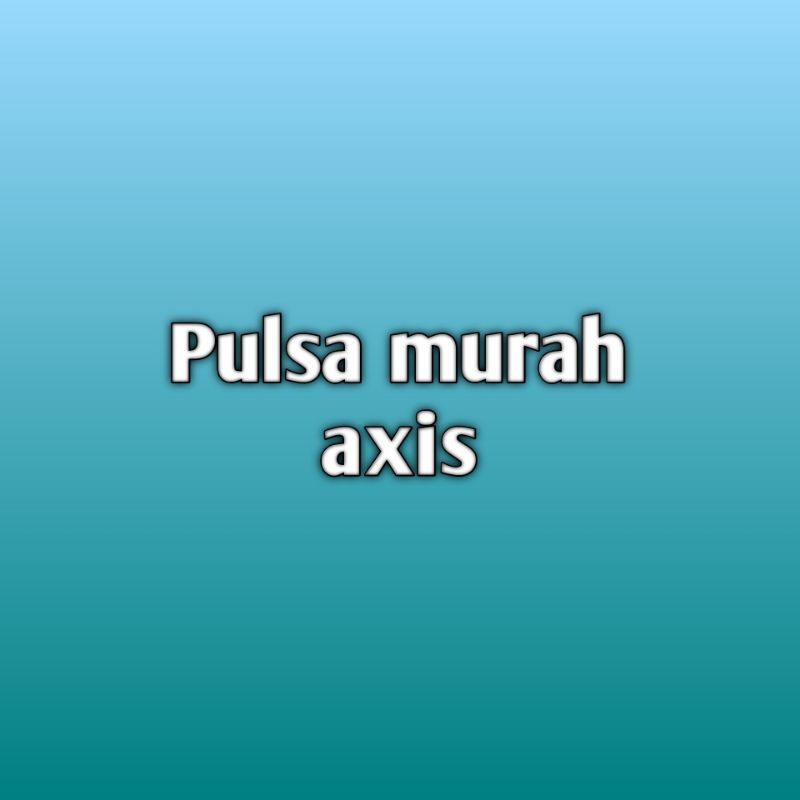 Pulsa Murah Axis - 500 MB