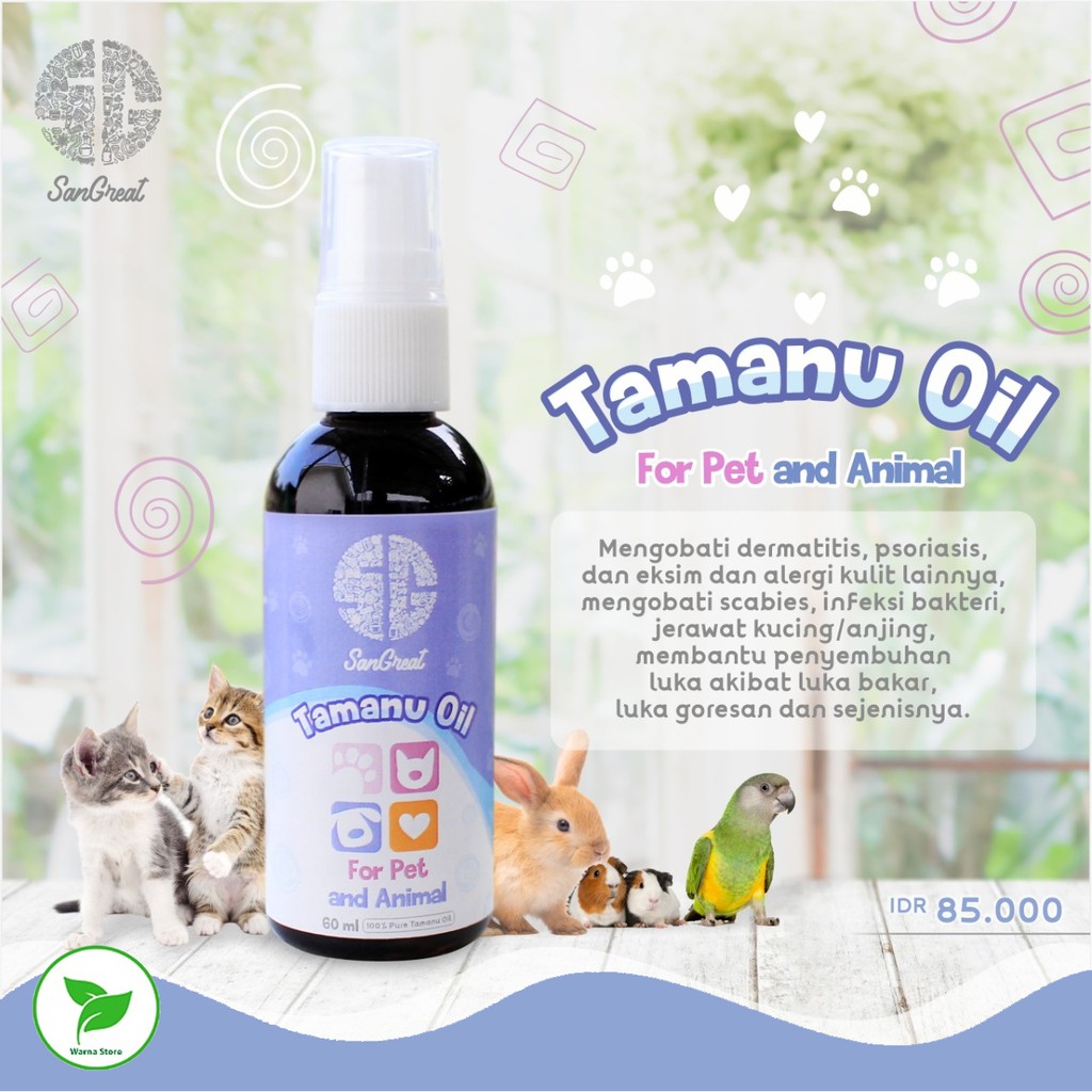 SanGreat Tamanu Oil untuk luka, alergi jamur scabies hewan kucing anjing kelinci