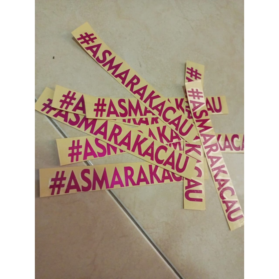 Cutting stiker #ASMARA KACAU / stiker murah / stiker viral / stiker hologram