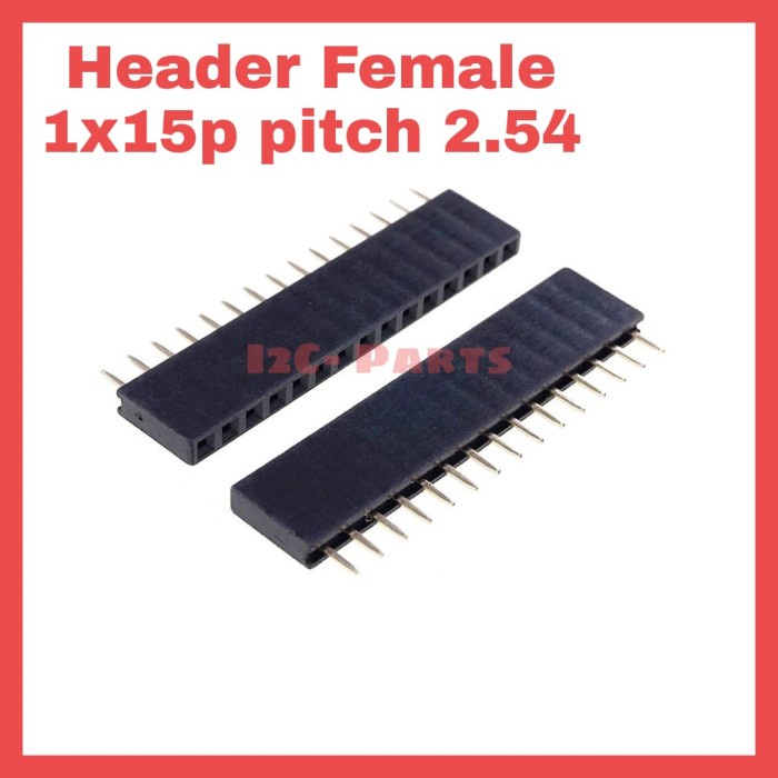 Header Female 1x15 Pin p 15P 2.54mm Single Row Lurus 1x15p 1 x 15 pcb