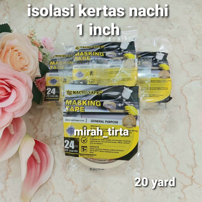

Isolasi kertas nachi . masking tape nachi 1 inch. masking tape 24mm