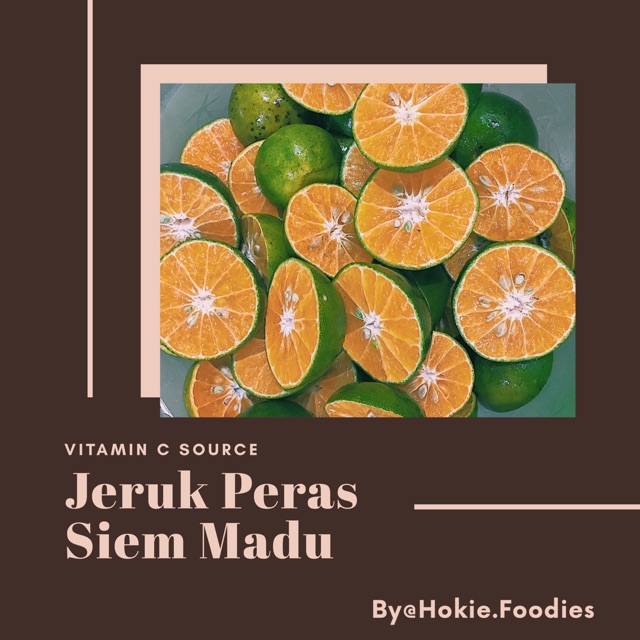

Jeruk Peras Siem Madu