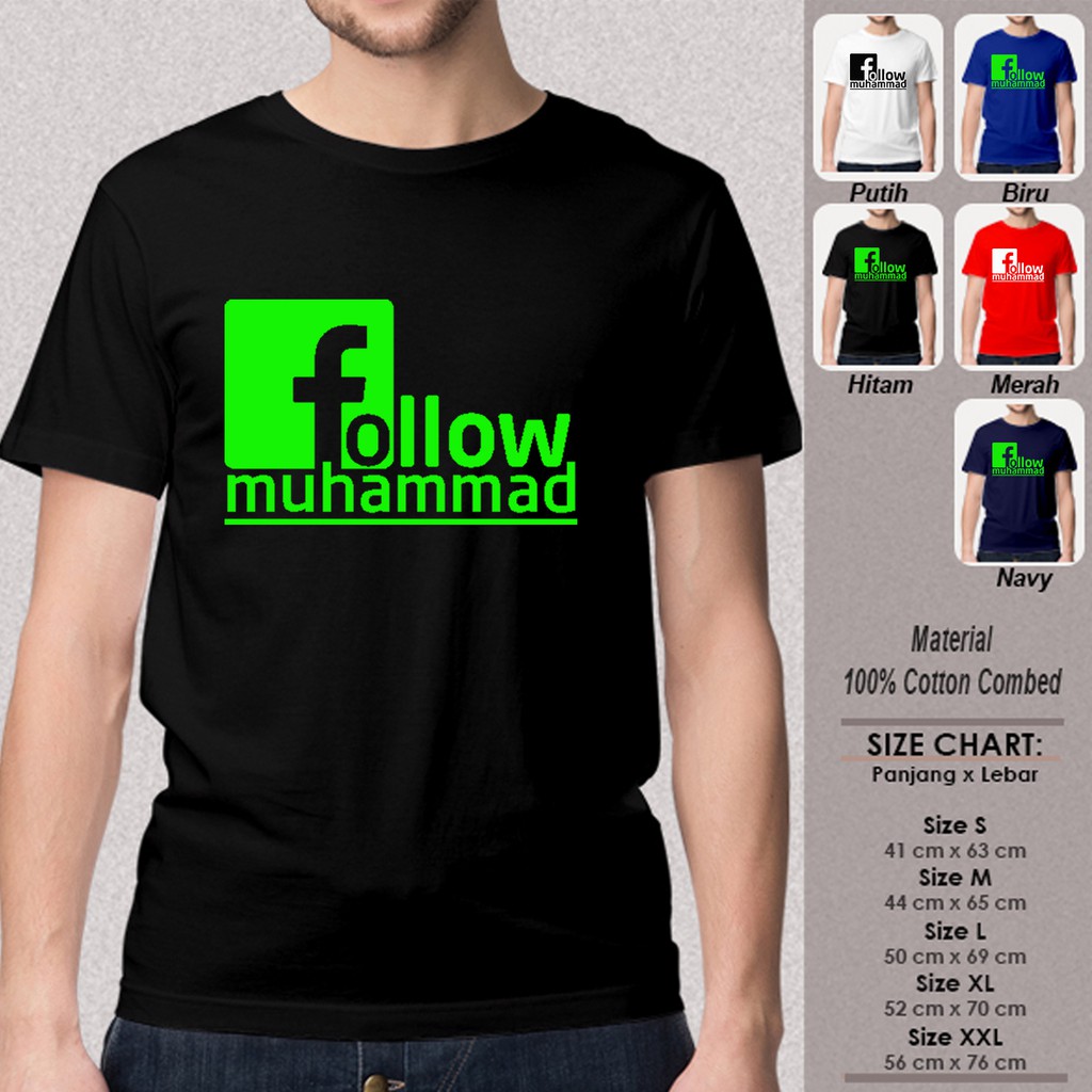 Baju Muslim Pria SN LSMSMY221 FOLLOW MUHAMMAD Kaos Pria Dakwah Dewasa