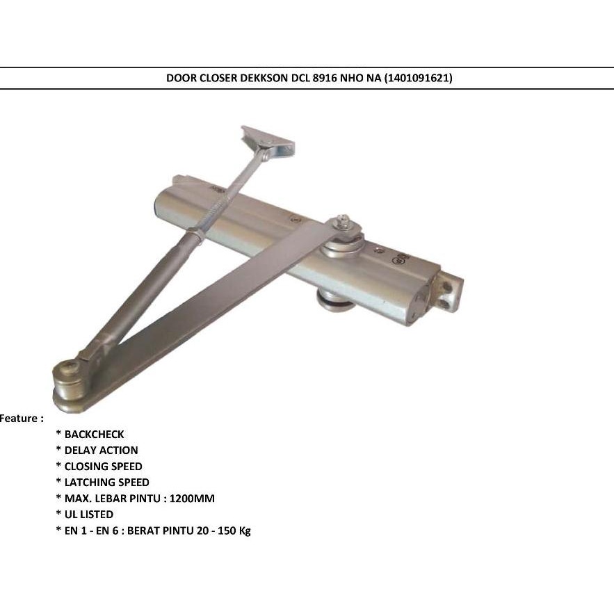 DOOR CLOSER DEKKSON DCL 8916 NHO DOOR CLOSER DEKSON 150 KG Heavy Duty