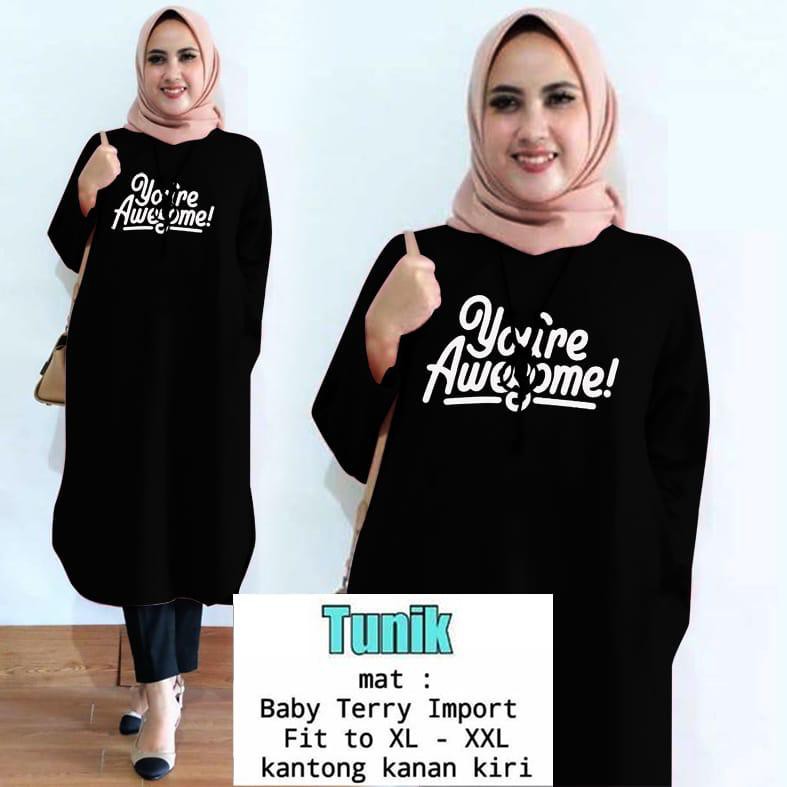 TUNIK YOURE AWESOME / TUNIK MAMACHI / TUNIK POLOS/ TUNIK CEWEK / TUNIK PANJANG / TUNIK MUSLIM