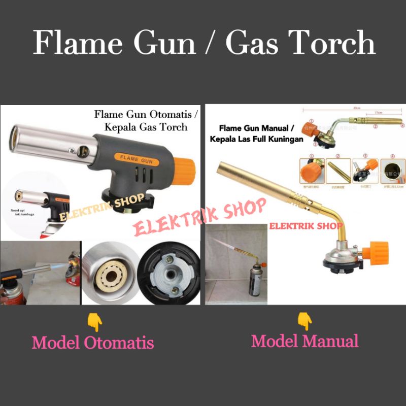 FLAME GUN KEPALA GAS TORCH / KEPALA LAS / ALAT BAKAR MAKANAN BBQ MODEL OTOMATIS - MANUAL