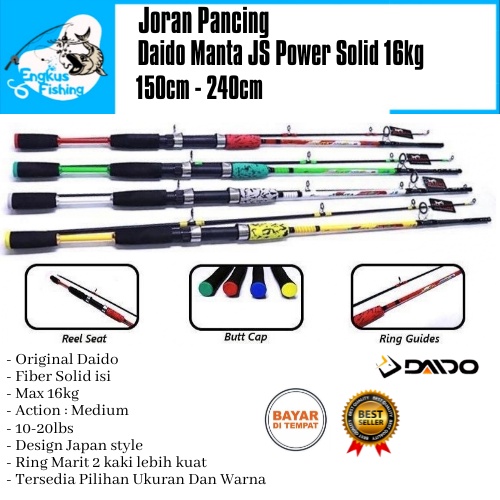 Joran Pancing Daido Manta JS Power Solid 150cm-180cm Japan Style (16kg) Fiber Solid Berkualitas - En