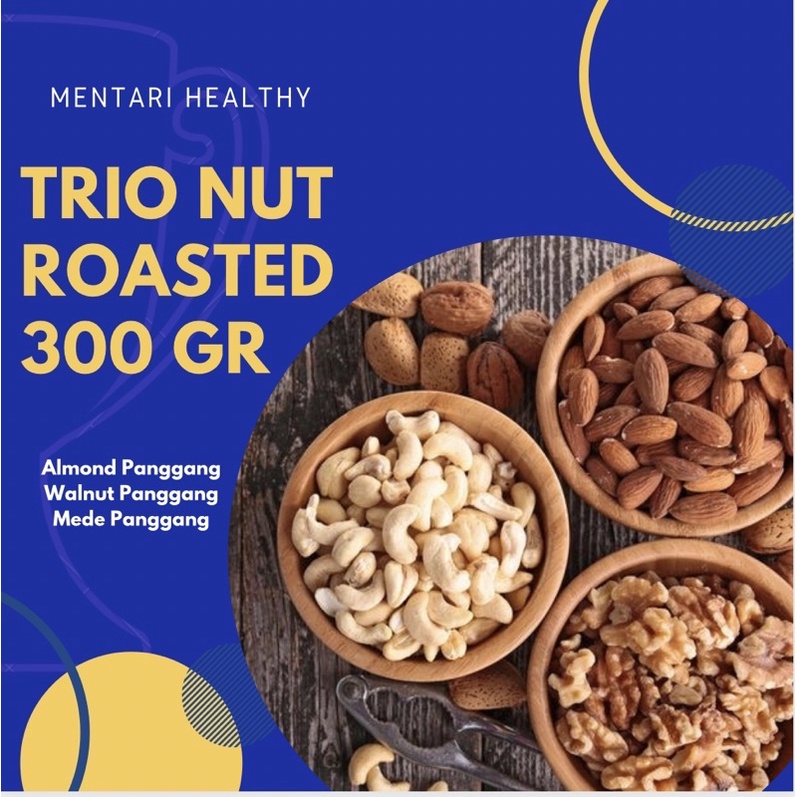 Trio Nut - Roasted Mix Nut 3 Varian Walnut, Cashew, Almond 300gr / Kacang Panggang Trio Nut 300gram