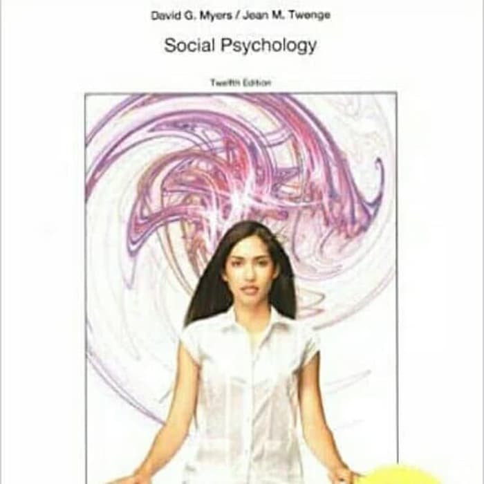 social psychology 12th twelfth edition david g myers 12