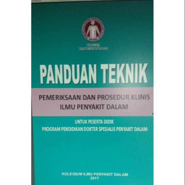 Panduan Teknik Ilmu Penyakit Dalam ,( untuk peserta didik )