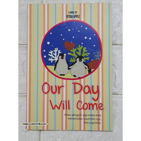 [KOLPRI] SALE ORIGINAL Buku Novel Bekas, Buku Preloved, Novel Bekas, Novel Preloved-OUR DAY WILL COME