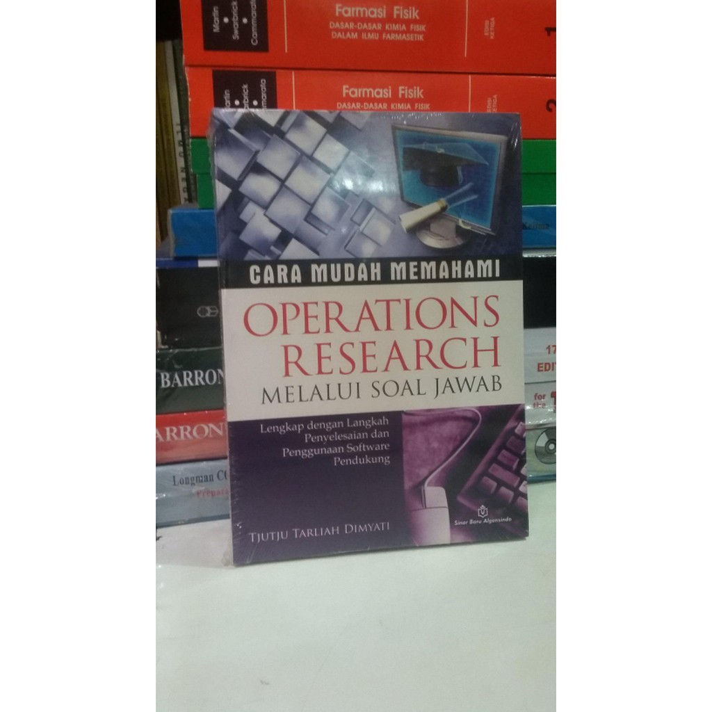 Jual buku Cara Mudah Memahami Operations Research melalui tanya jawab. .Tjutju Tarliah Dimyati.