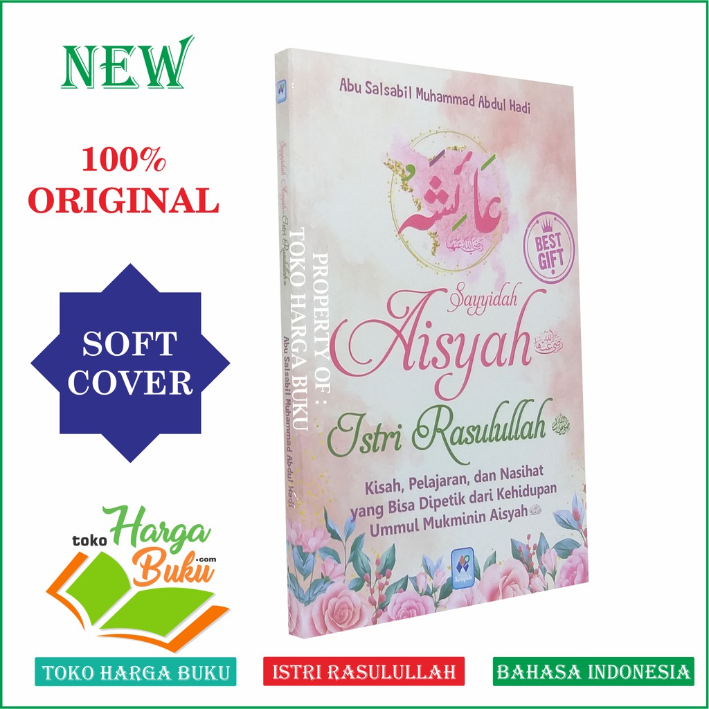 Sayyidah Aisyah Istri Rasulullah - Penerbit Pustaka Arafah