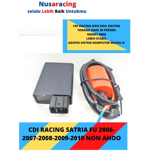 PAKET CDI RACING SATRIA FU 2006 2007 2008 2009 2010 DAN KOIL RACING TENAGA NAIK DAN UNLIMATER