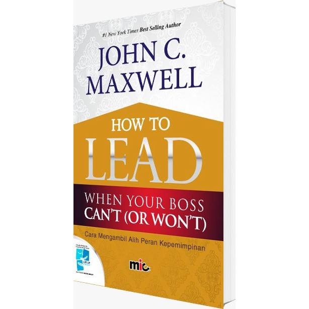 Buku Leadership - How To Lead When Your Boss Can't (Or Won't) - John C. Macwell (Bahasa Indonesia)