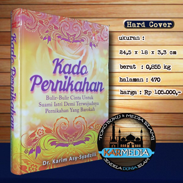 Buku Kado Pernikahan - Dr Karim Asy Syadzili - Kado Perkawinan - Insan Kamil - Karmedia