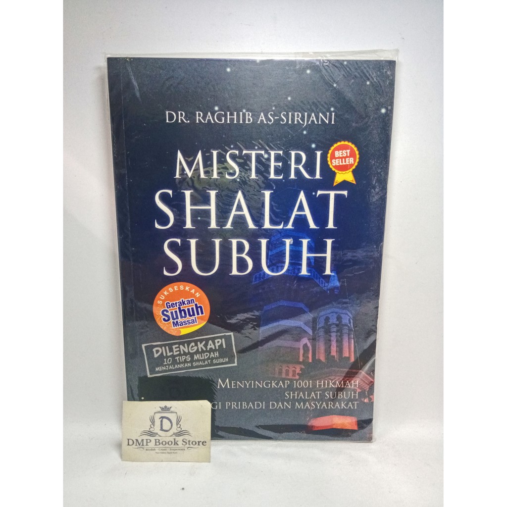 Misteri shalat subuh - DR RAGHIB AS SIRJANI
