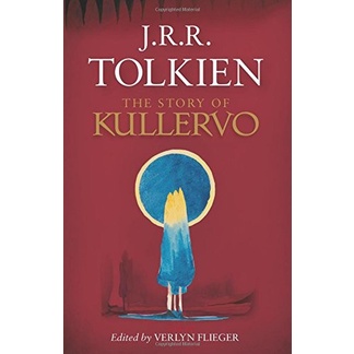 J.R.R. Tolkien_ Verlyn Flieger (ed.) - The Story of Kullervo