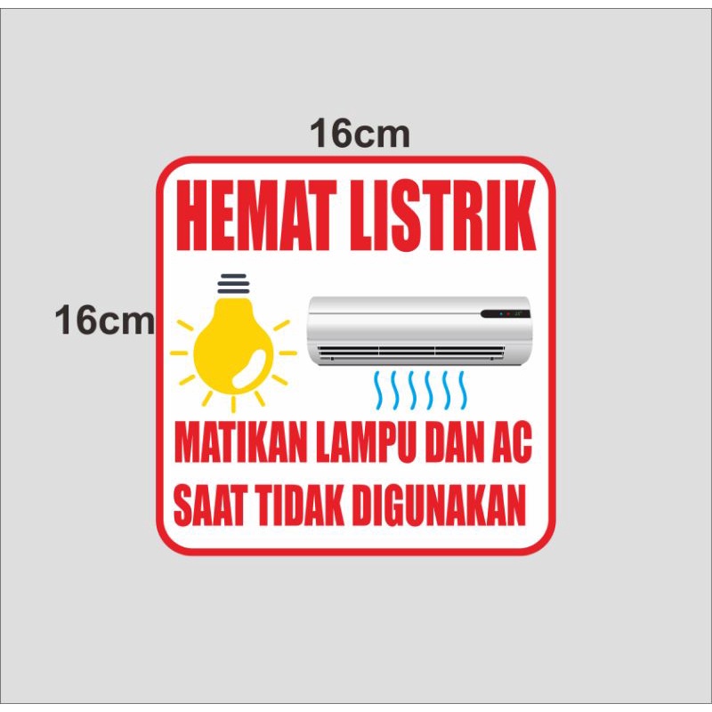 

stiker hemat listrik matikan lampu dan ac uk. 16x16 cm