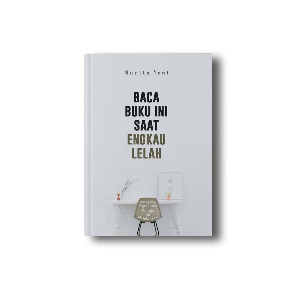 

BACA BUKU INI SAAT ENGKAU LELAH