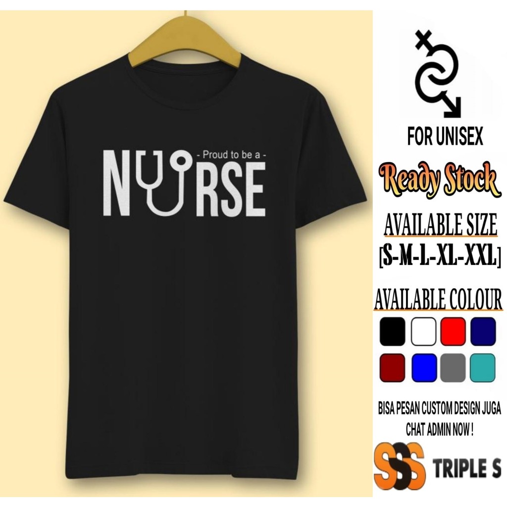 KAOS PROUD TO BE A NURSE KAOS PROFESI NURSE PERAWAT