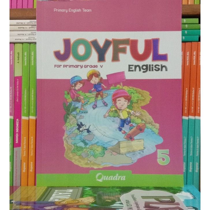 JOYFUL ENGLISH/BUKU PELAJARAN BAHASA INGGRIS QUADRA