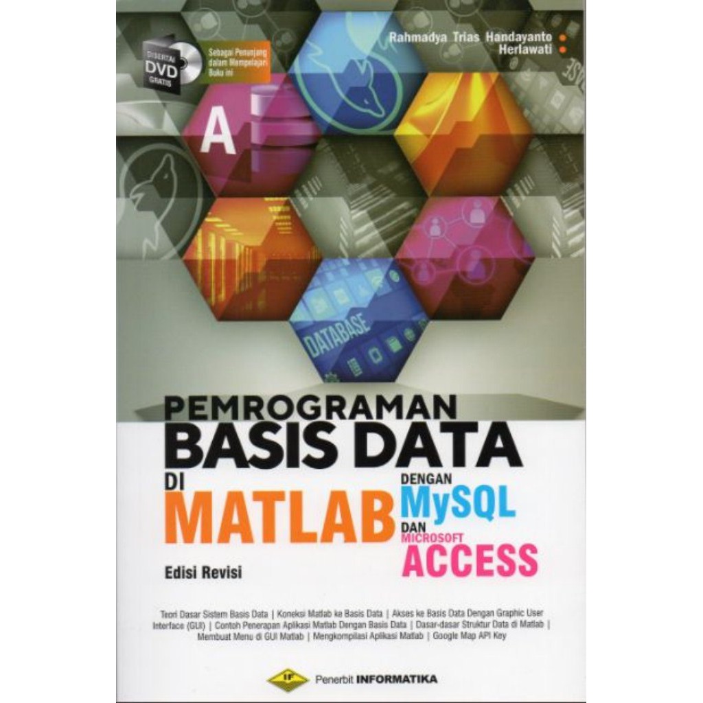 Jual Buku Pemrograman Basis Data Di Matlab Dengan Mysql Dan Microsoft Access Plus Dvd Indonesia 3715
