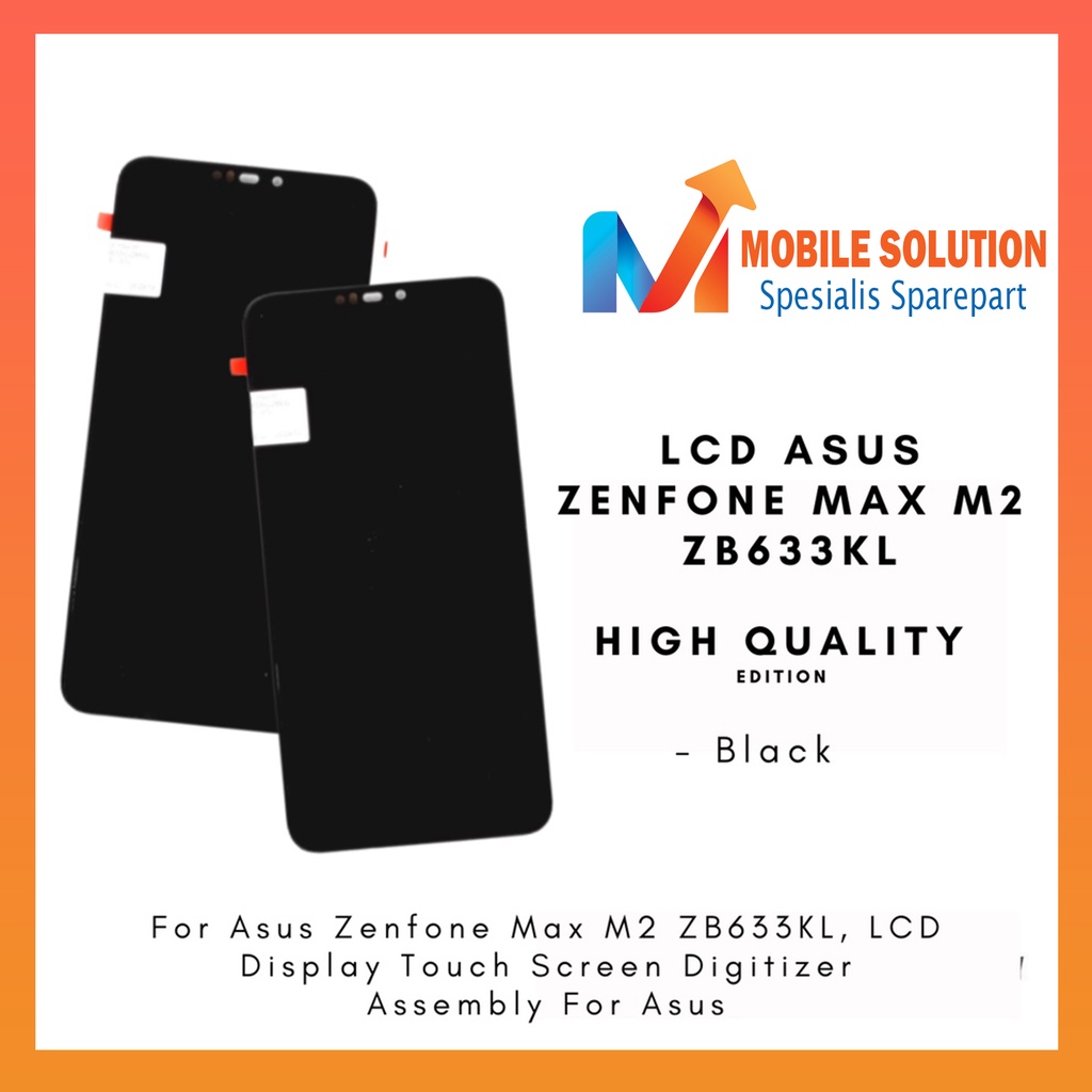 Grosir LCD Asus Zenfone Max M2  LCD Asus Zenfone ZB633KL  LCD Asus Zenfone ZB632KL ORIGINAL 100% Fullset Touchscreen Garansi 1 Bulan + Packing / Bubbel