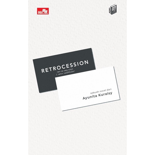 Buku City Lite: Retrocession (sebuah novel) oleh AYUNITA KURAISY