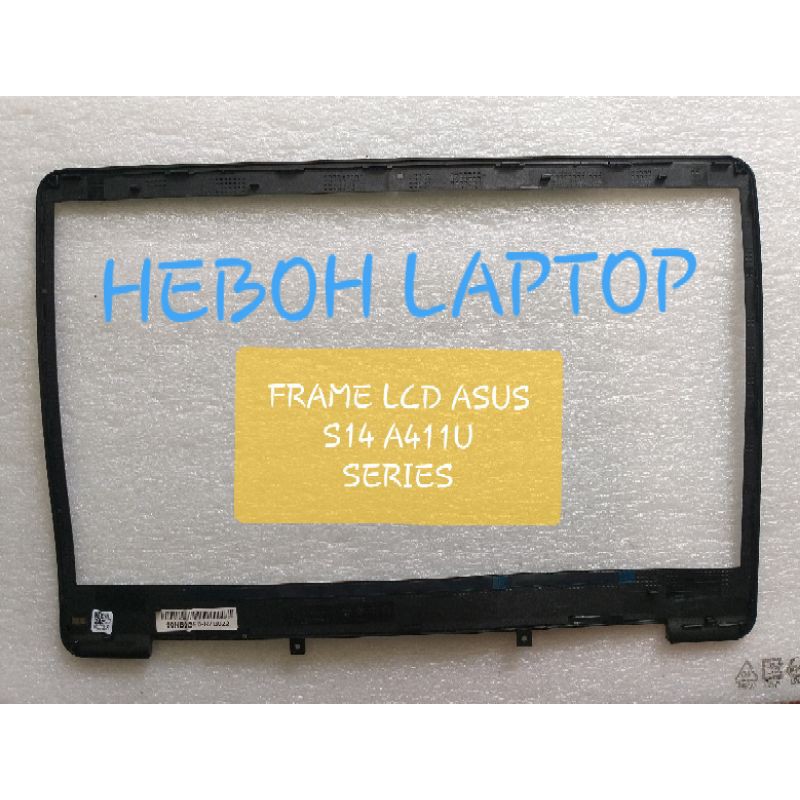 FRAME LCD ASUS VIVOBOOK S14 A411 A411UA A411UV A411UR A411QA A411UF Series