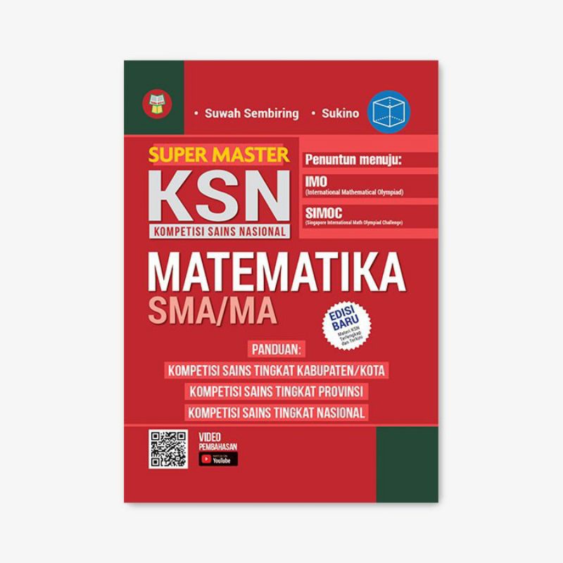 BUKU KSN SMA : SUPER MASTER KSN (KOMPETISI SAINS NASIONAL) SEMUA MATA PELAJARAN /BIOLOGI KSN/ MATEMATIKA KSN/KIMIA KSN/FISIKA KSN/EKONOMI KSN/GEOGRAFI KSN/KEBUMIAN KSN-KSN matematika