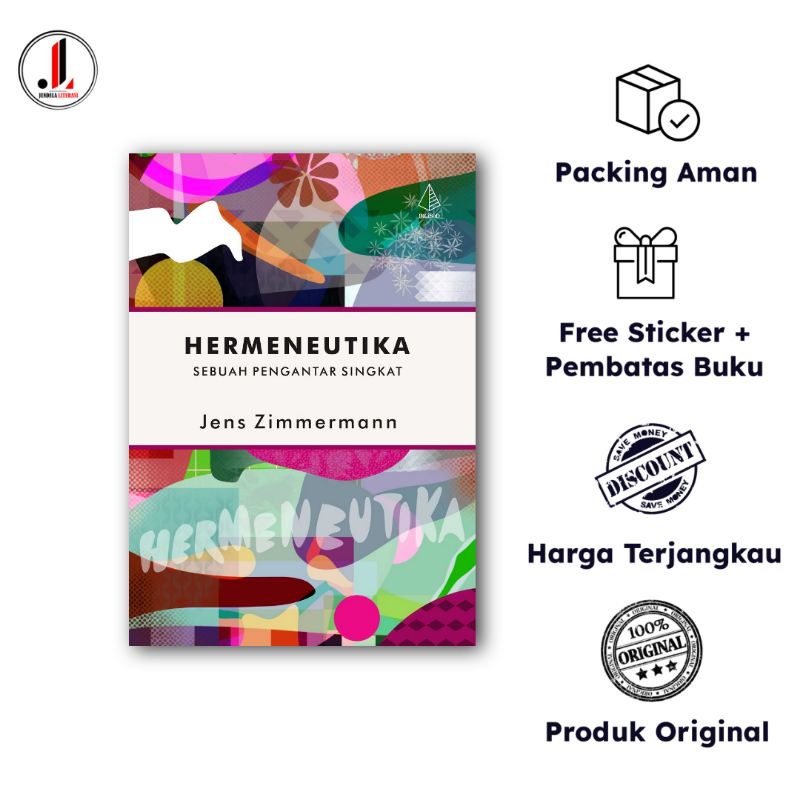 Hermeneutika : Sebuah Pengantar Singkat - Jens Zimmermann