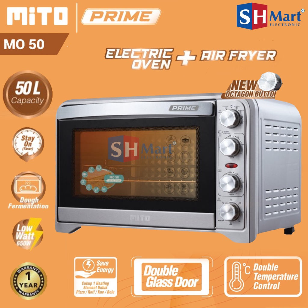 OVEN LISTRIK MITO MO-50 KAPASITAS 50 LITER 2IN1 AIR FRYER JUMBO PRIME MO50 GARANSI RESMI (MEDAN)