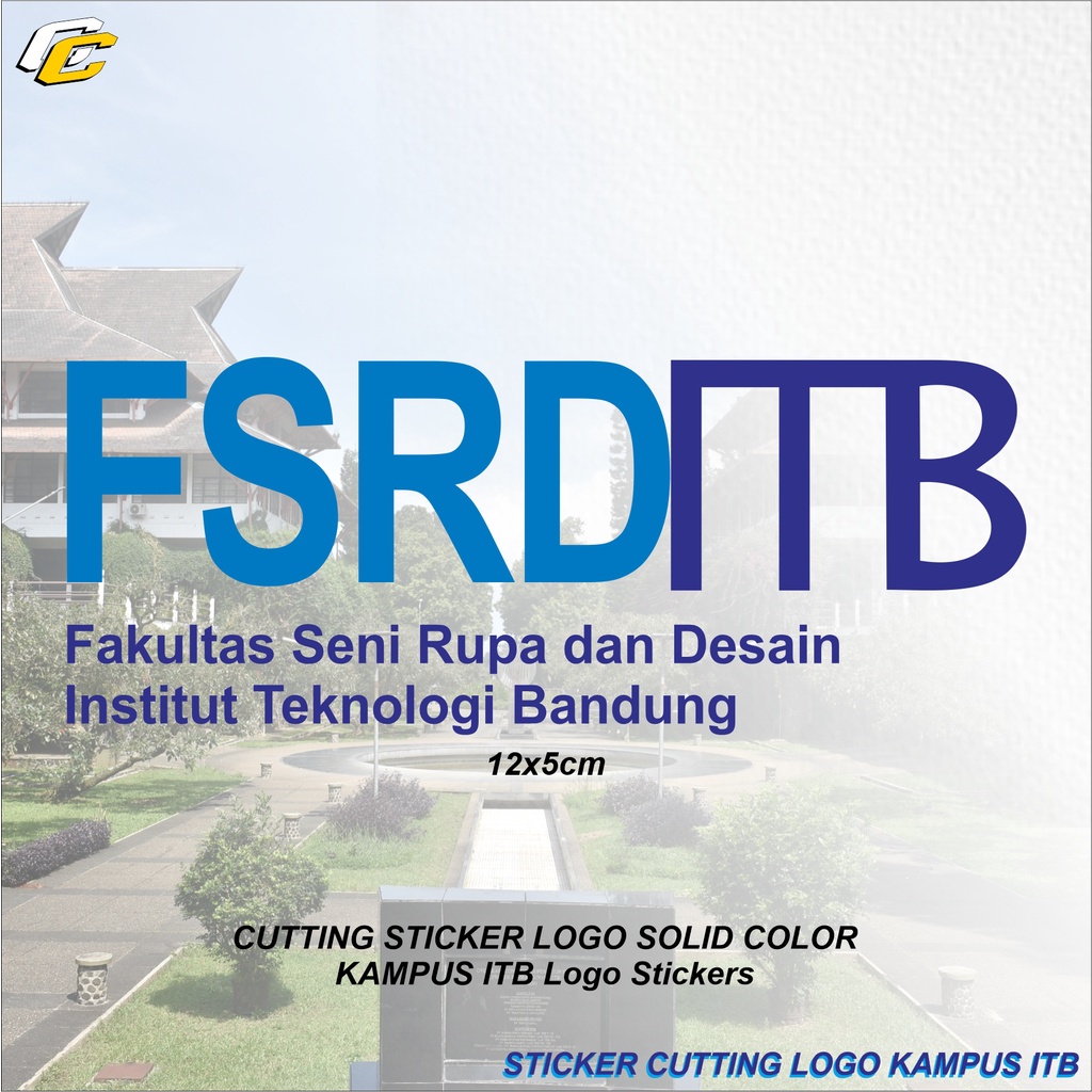 STICKER FSRD - ITB SENIRUPA DAN DESAIN INSTITUT TEKNOLOGI BANDUNG